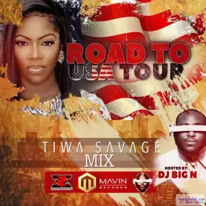 DJ Big N - Road To USA Tour Mix (ft. Tiwa Savage)